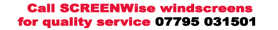 Call ScreenWise windscreens - 07795 031501